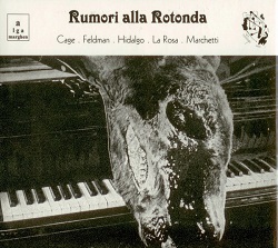 Copertina di Juan Hidalgo - John Cage - Morton Feldman - Walter Marchetti - Leopoldo La Rosa: Rumori alla rotonda (Alga Marghen)